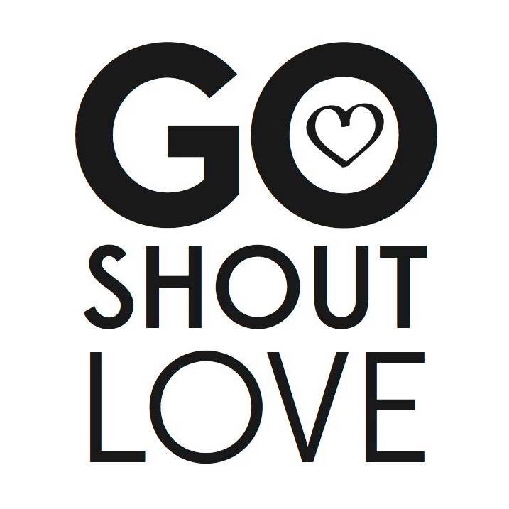 Go Shout Love